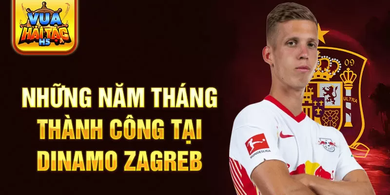 Những năm tháng thành công tại Dinamo Zagreb