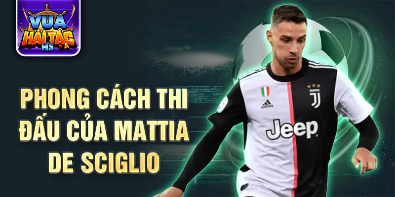 Phong cách thi đấu của Mattia De Sciglio