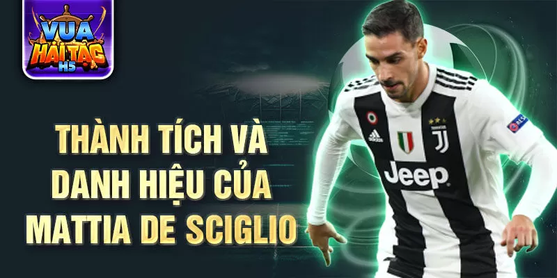 Thành tích và danh hiệu của Mattia De Sciglio