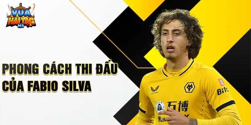 Phong cách thi đấu của Fabio Silva